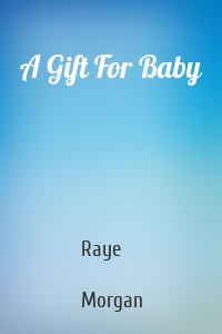 A Gift For Baby