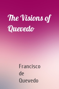 The Visions of Quevedo