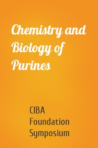 Chemistry and Biology of Purines
