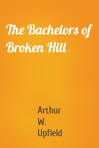 The Bachelors of Broken Hill