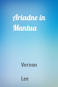 Ariadne in Mantua