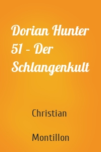 Dorian Hunter 51 – Der Schlangenkult