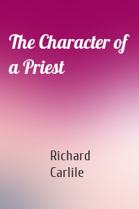 The Character of a Priest