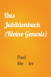 Das Jubiläenbuch (Kleine Genesis)