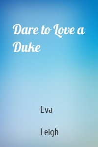 Dare to Love a Duke