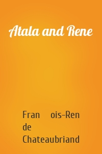 Atala and Rene