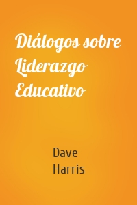 Diálogos sobre Liderazgo Educativo