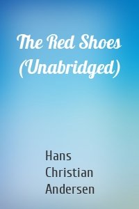 The Red Shoes (Unabridged)