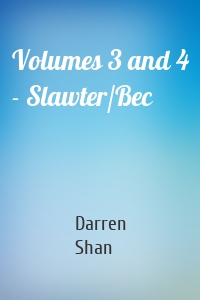 Volumes 3 and 4 - Slawter/Bec