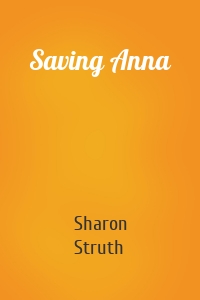 Saving Anna