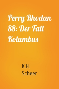 Perry Rhodan 88: Der Fall Kolumbus