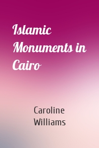 Islamic Monuments in Cairo