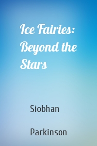 Ice Fairies: Beyond the Stars