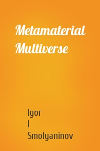 Metamaterial Multiverse