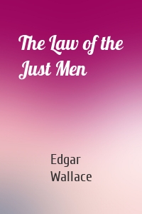 The Law of the Just Men