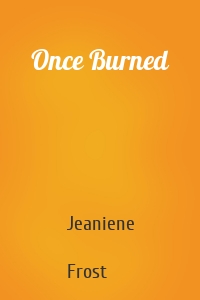 Once Burned