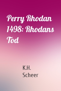 Perry Rhodan 1498: Rhodans Tod