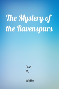 The Mystery of the Ravenspurs