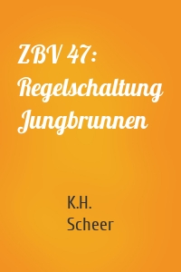 ZBV 47: Regelschaltung Jungbrunnen