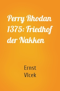Perry Rhodan 1375: Friedhof der Nakken