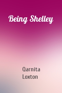 Being Shelley