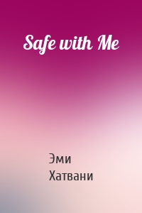 Safe with Me