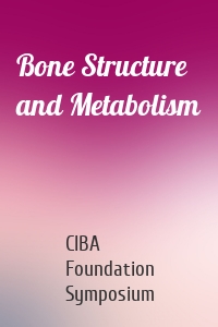 Bone Structure and Metabolism