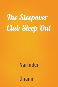 The Sleepover Club Sleep Out