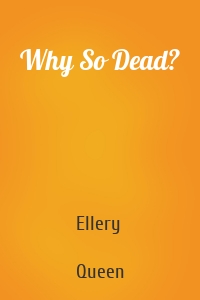 Why So Dead?