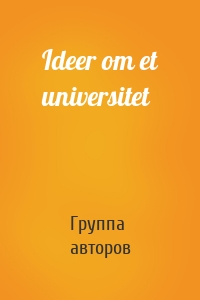 Ideer om et universitet