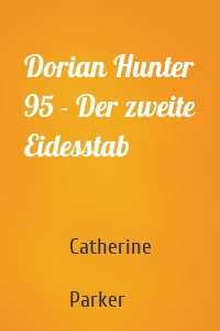 Dorian Hunter 95 - Der zweite Eidesstab