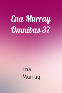 Ena Murray Omnibus 37