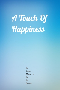 A Touch Of Happiness