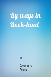 By-ways in Book-land