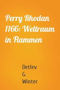Perry Rhodan 1166: Weltraum in Flammen