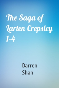 The Saga of Larten Crepsley 1-4