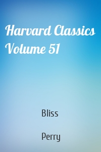 Harvard Classics Volume 51