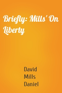Briefly: Mills' On Liberty