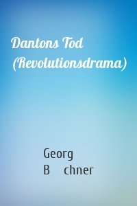 Dantons Tod (Revolutionsdrama)