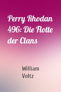 Perry Rhodan 496: Die Flotte der Clans