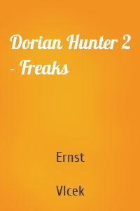 Dorian Hunter 2 - Freaks