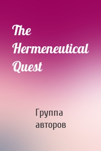 The Hermeneutical Quest