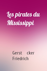 Les pirates du Mississippi