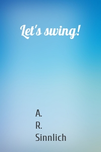 Let's swing!