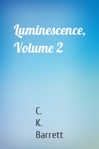 Luminescence, Volume 2