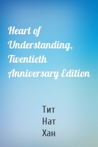 Heart of Understanding, Twentieth Anniversary Edition