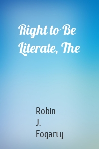 Right to Be Literate, The