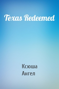 Texas Redeemed