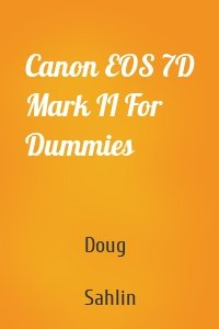 Canon EOS 7D Mark II For Dummies