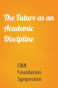 The Future as an Academic Discipline